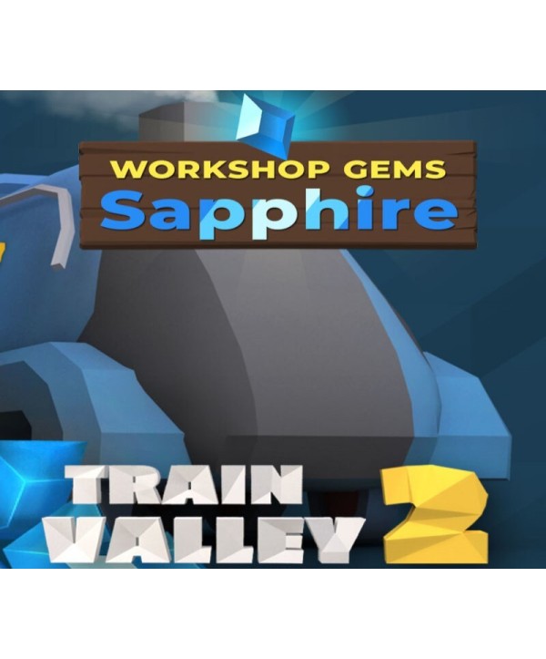 Train Valley 2: Workshop Gems - Sapphire DLC Steam Key GLOBAL